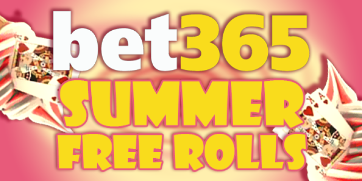Win Bet365 Free Rolls on the Summer Games