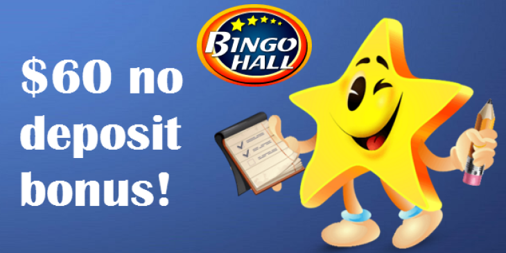 Claim a $60 No Deposit Bonus at Bingo Hall