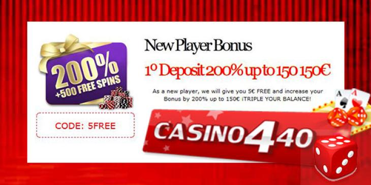 Casino 440 Offers You 200% Max EUR 150 Welcome Bonus