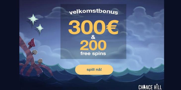 Bli Chance Hill Casino og begynne med en €300 casino velkomstbonus pluss 200 free spins! (NOR)