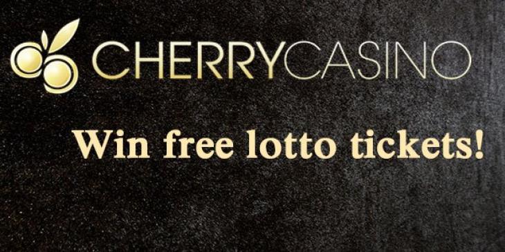 Cherry Casino Chooses You to Win over $25 million in Lottery