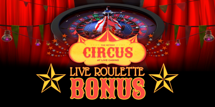 Claim a Circus Live Roulette Bonus at Casino Sieger