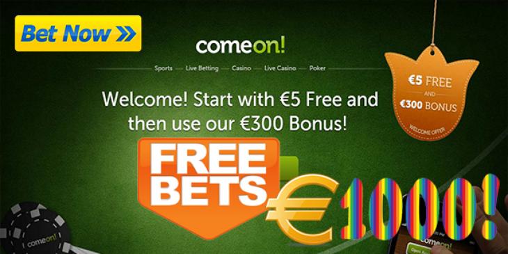 Grow Rich with ComeOn! Casino’s Free Bet Prizes up to EUR 1,000
