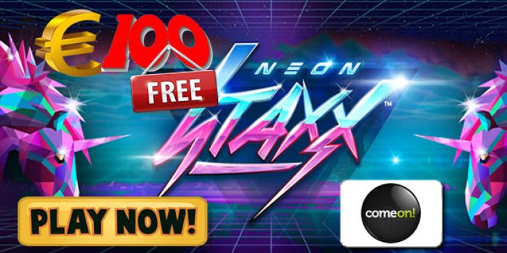 ComeOn! Casino Lets You Try Neon Staxx Slot with EUR 100 Free Prize