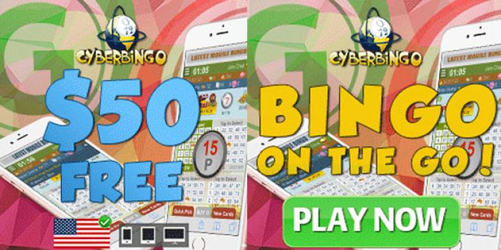 Play With a USD 50 CyberBingo No Deposit Bonus