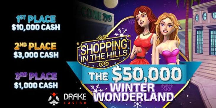 Win $10,000 with Winter Wonderland Slot Promotion in January at Drake Casino!