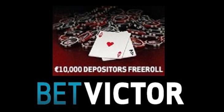 Participate in BetVictor Poker’s EUR 10,000 Depositors Freeroll