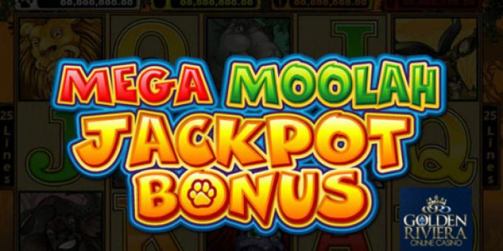 Join the Club of Mega Moolah Jackpot Winners at Golden Riviera Casino