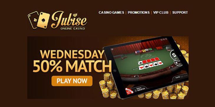 Get a 50% Max. GBP 100 with Midweek Casino Bonus Code at Jubise Casino Today!