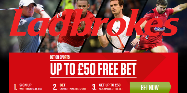 Join Ladbrokes Now and Get £50 with your Free Bets Promo Code!