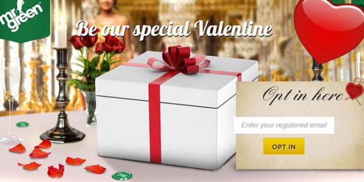 Accept Mr. Green Casino’s Valentine’s Gift to You Worth an Amazing $25