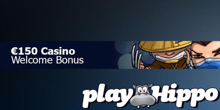 100% Max. EUR 150 Welcome Bonus at PlayHippo Casino