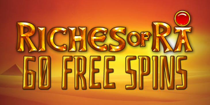 Claim 60 Riches of Ra Free Spins at GUTS Casino
