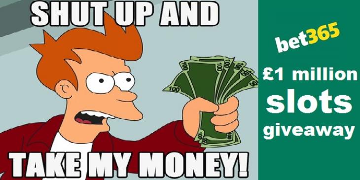 Gather Your Share from bet 365 Casino’s GBP 1,000,000 Slots Giveaway