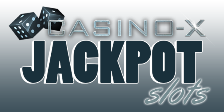 Top Jackpot Slots at Casino-X