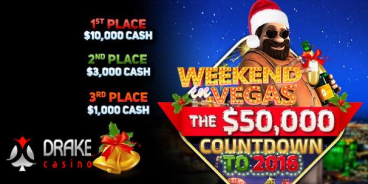 Win up to $10,000 in the Weekend in Vegas $50,000 Countdown to 2016 at Drake Casino