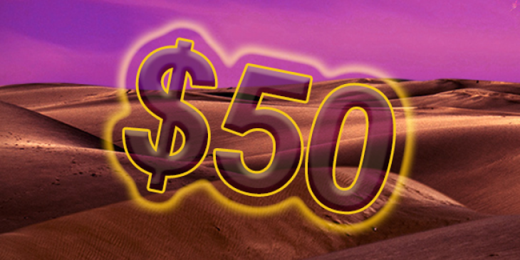 Claim $50 Bonus Casino Money at Desert Nights in May