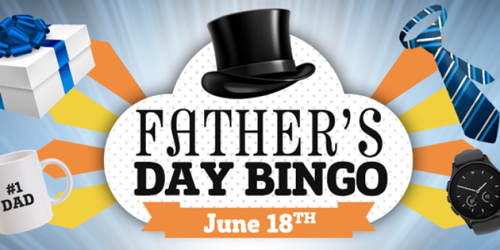 Play Guaranteed $300 Father’s Day Bingo Games at CyberBingo