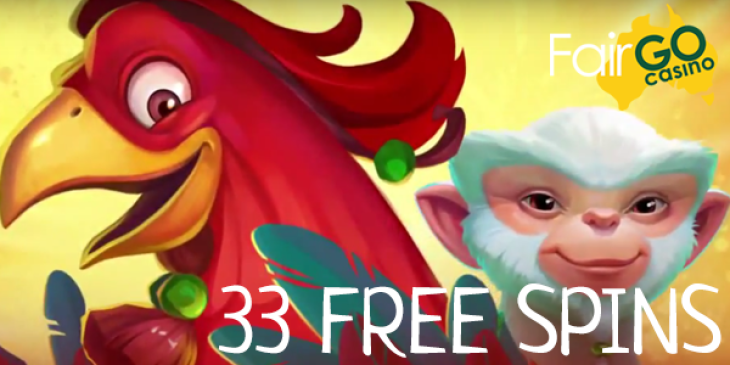 Claim 33 Kung Fu Rooster Free Spins with this Fair Go Casino Bonus Code