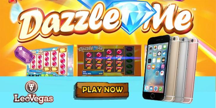 Win iPhone 6S on Dazzle Me Diamond Slots with LeoVegas Mobile Casino!