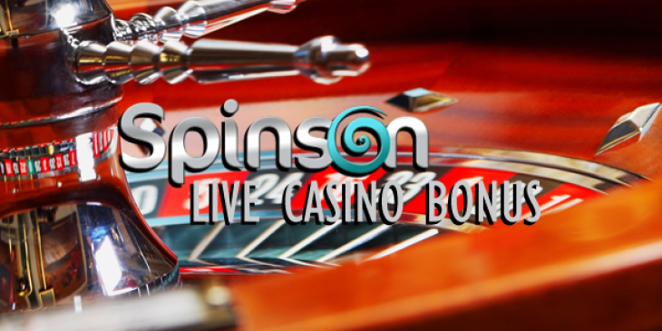 Enjoy a Live Casino Bonus with No Wagering Requirements at Spinson