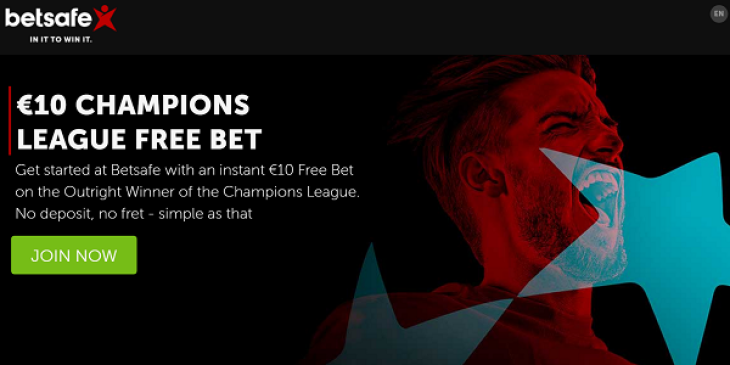 Betsafe Sportsbook Gives Away €10 Free Bet on Champions League Winner!