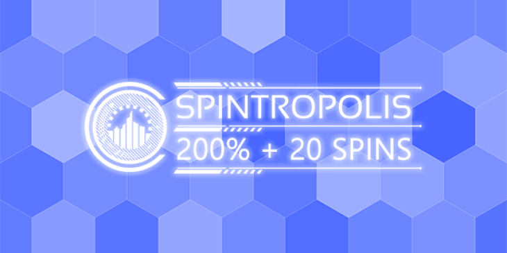 Redeem the €1,000 Spintropolis Casino First Deposit Bonus