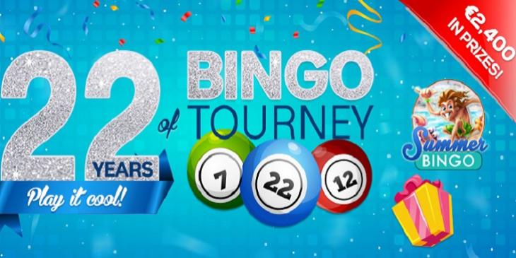 Win Cash Prizes up to €600 Celebrating Bingo Fest’s 22nd Birthday!