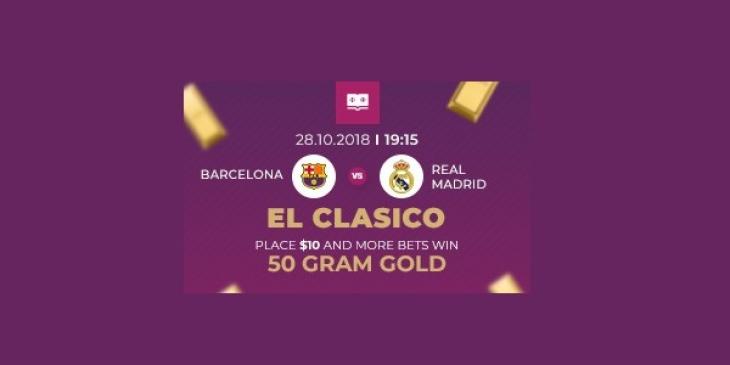 Win a Gold Bar on Vbet Sportsbook’s El Clásico Betting Promo
