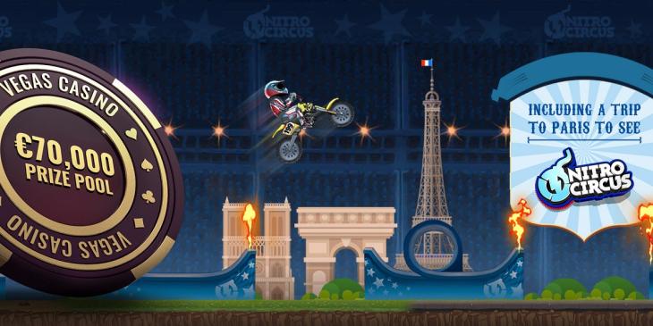 Vegas Casino’s Nitro Circus Slot Tournament Pays €30,000!