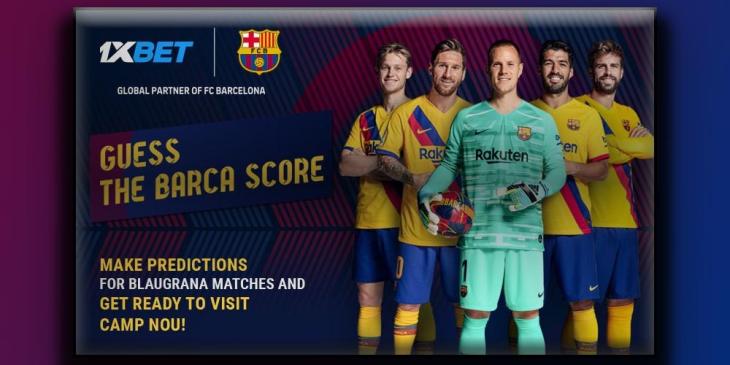 Win FC Barcelona Tickets in 2020 with 1xBet!