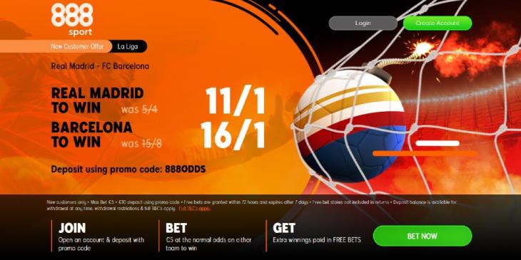 Real v Barca Betting Deal from 888sport