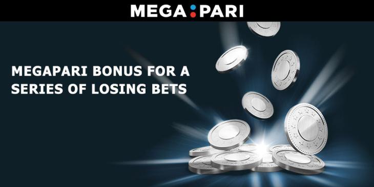 Megapari Sportsbook Offers You a Bonus for Losing Bets