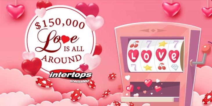 The Love is All Around Contest at Intertops Casino Will Melt Your Heart