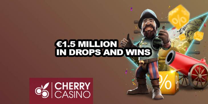 Win Cash With Online Gaming! Up to €1.5 Million in Drops And Wins