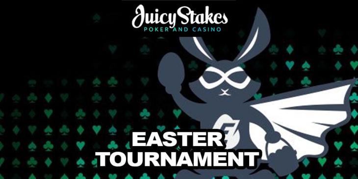 JuicyStakes Online Easter Tourmanent: Easter Experience 2020.