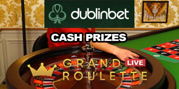 Live Roulette Promotion at Dublinbet Casino: Play and Win Cash Prizes