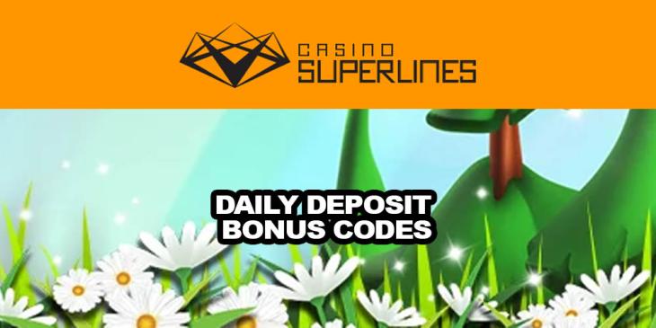 Daily Deposit Bonus Codes – Get Your Daily Bonus at Casino Superlines!