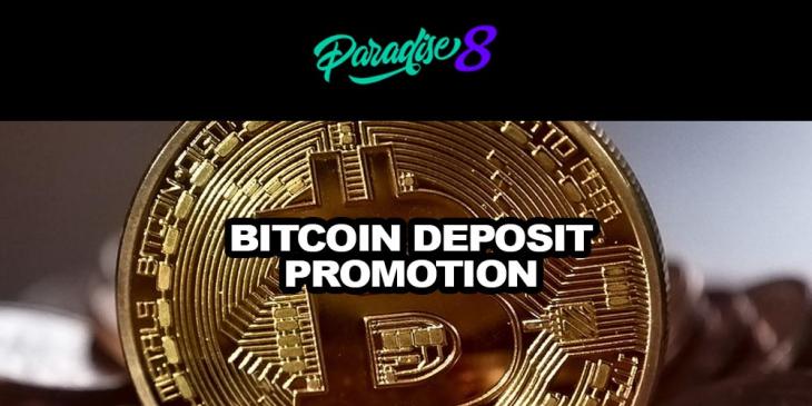 Bitcoin Deposit Promotion at Paradise 8 Casino – Redeem 111% Match