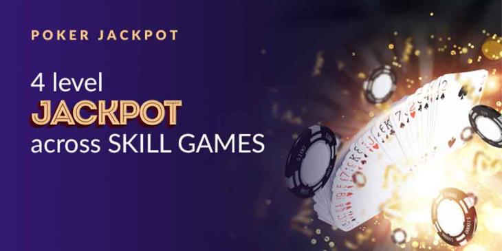 Poker Jackpot Tournament – 4 Levels of Jackpot Wait for You