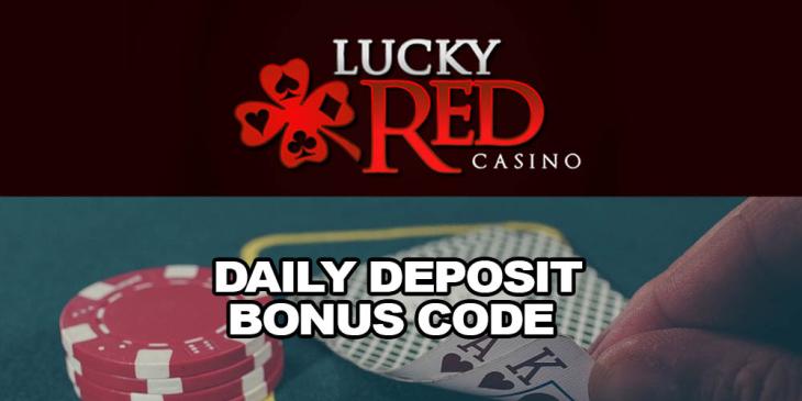 Daily Deposit Bonus Code Gives You 70% Bonus at Lucky Red Casino