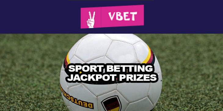 Sport Betting Jackpot Prizes at Vbet Casino – Bet and Win Big Money