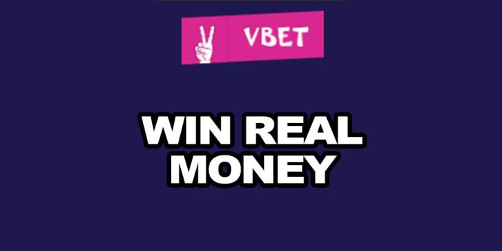 Win Real Money Playing Online at Vbet Casino – Get Your Share of €2000