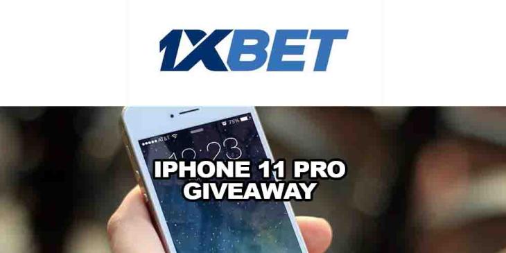 Iphone 11 Pro Giveaway Offer From 1xBET Sportsbook