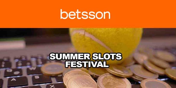 Summer Slots Festival at Betsson Casino – Get Your Share of €200,000