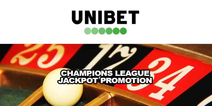 Champions League Jackpot Promotion at Unibet Sportsbook