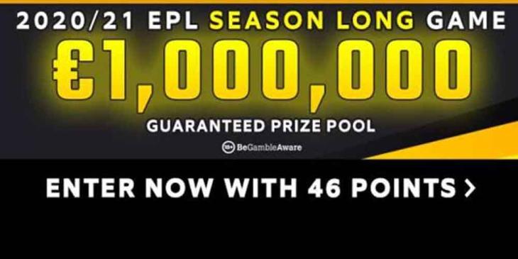 Win from the €1,000,000 Prize Pool with Fanteam Seasonal Premier League Game