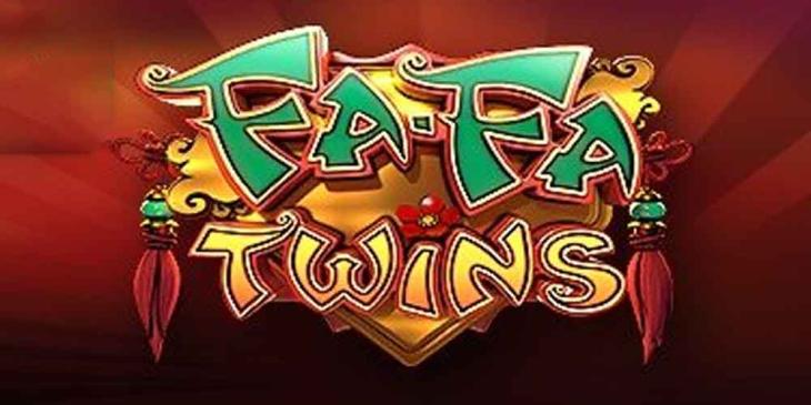 Free Spins for Fa-Fa Twins Slot at Omni Slots – Get 10 Spins