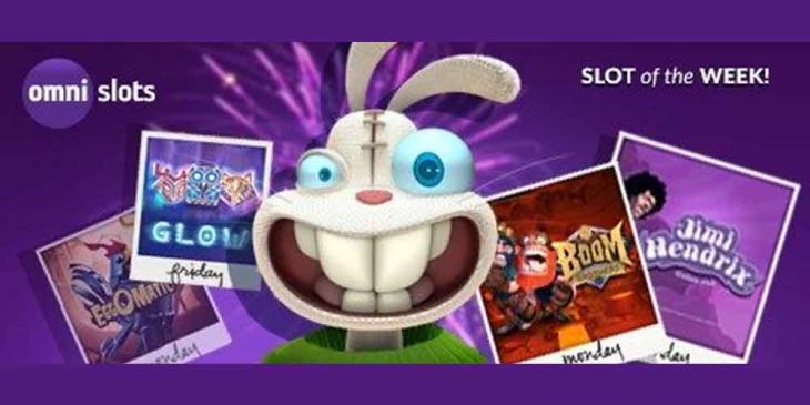 Slot of the Week Free Spins at Omni Slots: Hurry up to Take Part