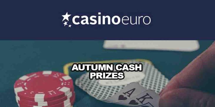 Autumn Cash Prizes at Casino Euro – Win Your Share of €20,000